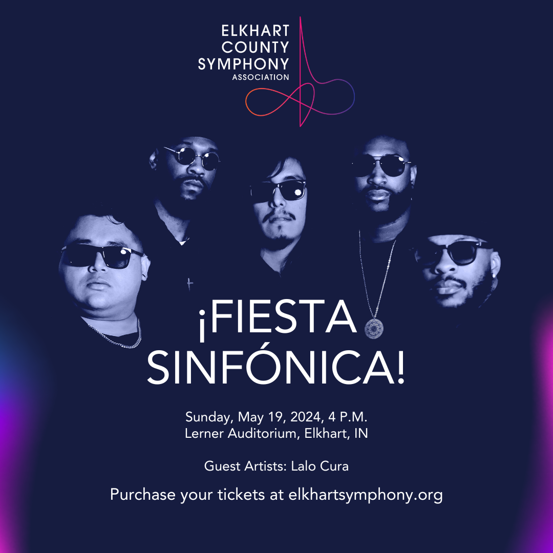 Elkhart Symphony, Lalo Cura Join Musical Forces for ¡Fiesta Sinfonica!, May 19, at The Lerner Theatre Elkhart Symphony, Lalo Cura Join Musical Forces for ¡Fiesta Sinfonica!, May 19, at The Lerner Theatre